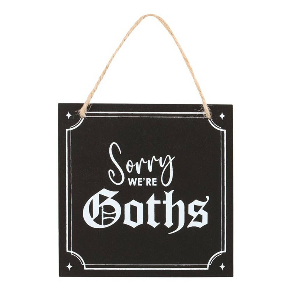 Spirit of Equinox wooden sign Sorry We're Goths 12x12cm